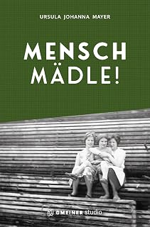 Mensch Mädle!